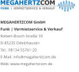 MEGAHERTZCOM GmbH Funk | Vermietservice & Verkauf Robert-Bosch-Straße 10 D-85235 Odelzhausen Tel.: 08134 55761-20 E-Mail: info@megahertzcom.de Web: www.megahertzcom.de