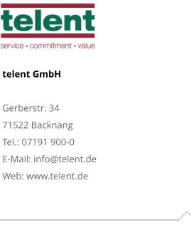 telent GmbHGerberstr. 34 71522 Backnang Tel.: 07191 900-0 E-Mail: info@telent.de Web: www.telent.de