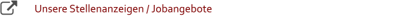 Unsere Stellenanzeigen / Jobangebote