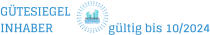 GÜTESIEGEL INHABER                  gültig bis 10/2024