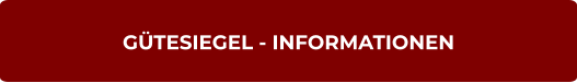 GÜTESIEGEL - INFORMATIONEN