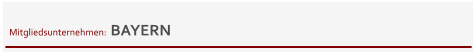 Mitgliedsunternehmen:  BAYERN