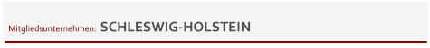Mitgliedsunternehmen:  SCHLESWIG-HOLSTEIN