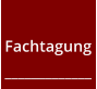 Fachtagung_____________