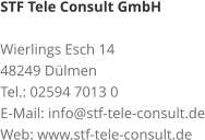 STF Tele Consult GmbH Wierlings Esch 14 48249 Dülmen Tel.: 02594 7013 0 E-Mail: info@stf-tele-consult.de Web: www.stf-tele-consult.de