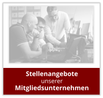 Stellenangebote unserer Mitgliedsunternehmen