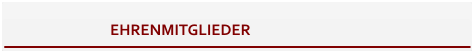 EHRENMITGLIEDER