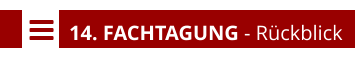    14. FACHTAGUNG - Rückblick