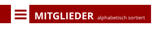    MITGLIEDER alphabetisch sortiert