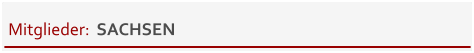 Mitglieder:  SACHSEN