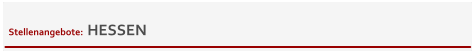 Stellenangebote:  HESSEN