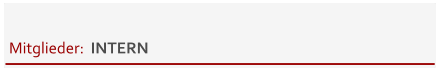 Mitglieder:  INTERN