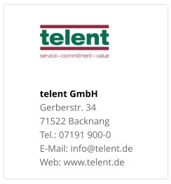 telent GmbHGerberstr. 34 71522 Backnang Tel.: 07191 900-0 E-Mail: info@telent.de Web: www.telent.de
