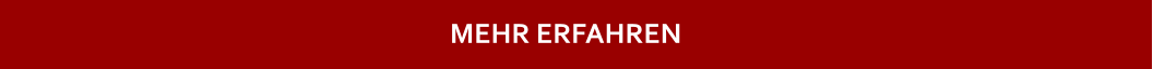 MEHR ERFAHREN