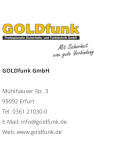 GOLDfunk GmbHMühlhäuser Str. 3 99092 Erfurt Tel. 0361 21030-0 E-Mail: info@goldfunk.de Web: www.goldfunk.de