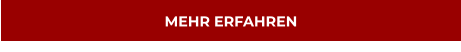 MEHR ERFAHREN