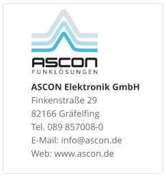ASCON Elektronik GmbHFinkenstraße 29 82166 Gräfelfing Tel. 089 857008-0 E-Mail: info@ascon.de Web: www.ascon.de