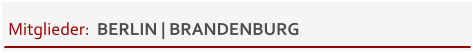 Mitglieder:  BERLIN | BRANDENBURG