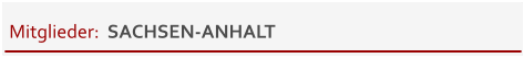 Mitglieder:  SACHSEN-ANHALT