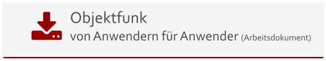 Objektfunk von Anwendern für Anwender (Arbeitsdokument)