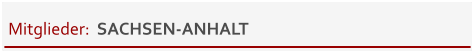 Mitglieder:  SACHSEN-ANHALT